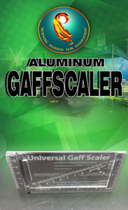 UNIVERSAL GAFF SCALER ALUMINUM